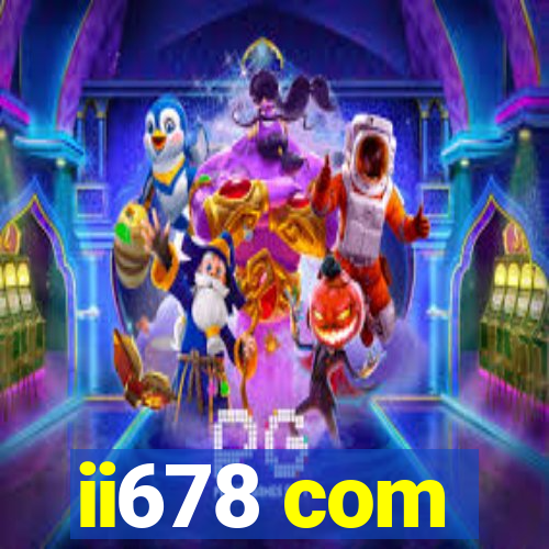 ii678 com